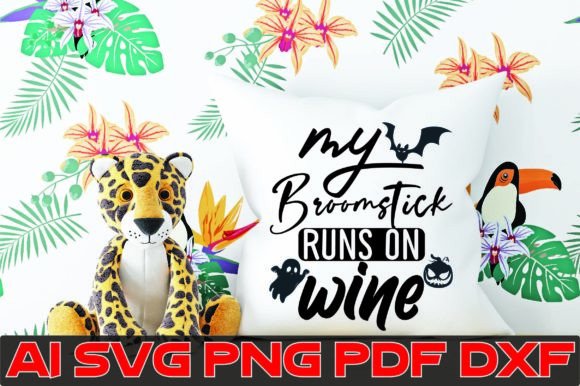 My Broomstick Runs on Wine Svg – Graphics & Crafts Review
